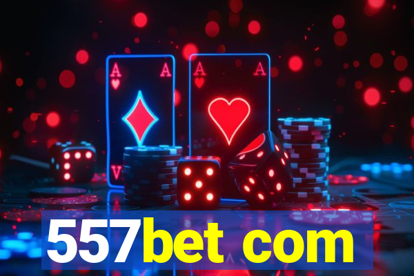 557bet com
